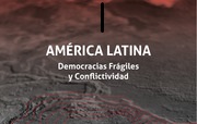 Compartimos la publicación del capítulo «Democracia y bienestar en América Latina» incluido en el libro América Latina. Democracias frágiles y conflictividad.