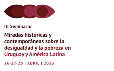 EL GPPPS participa en el III Seminario «Miradas históricas y contemporáneas sobre la desigualdad y pobreza en Uruguay y América Latina»